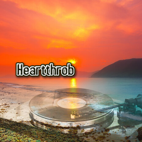 Heartthrob | Boomplay Music