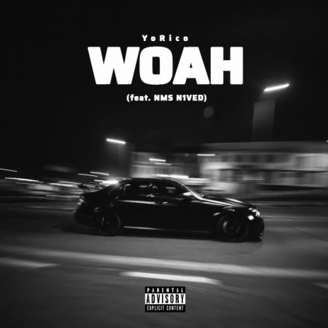 WOAH ft. NMS N1ved | Boomplay Music