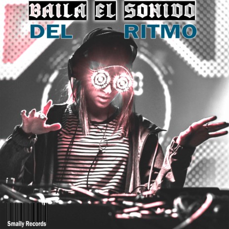 BAILA EL SONIDO DEL RITMO (Special Version)