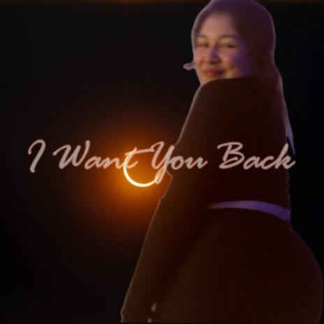 I want you back