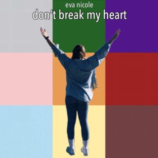 Don't Break My Heart lyrics | Boomplay Music