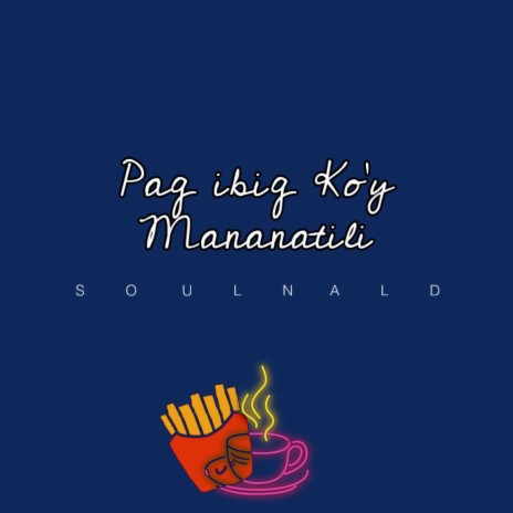 Pag ibig ko'y Mananatili | Boomplay Music