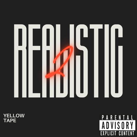 Realistic 2 | Boomplay Music