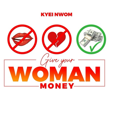 Give Your Woman Money