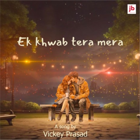 Ek khwab tera mera | Boomplay Music