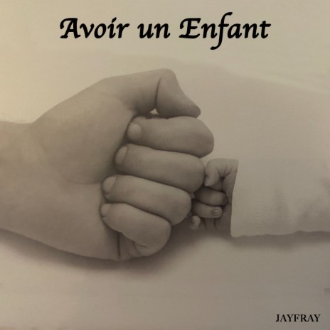 Avoir un enfant | Boomplay Music