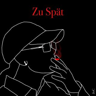 Zu Spät