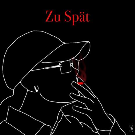 Zu Spät | Boomplay Music