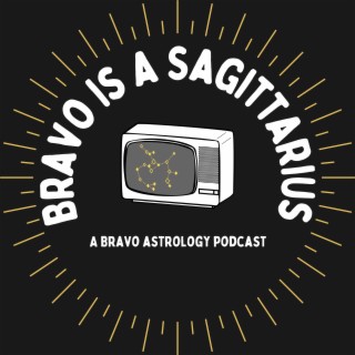 Bravo is a Sagittarius