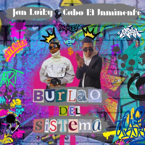 Burlao del Sistema ft. Gabo El Inminente | Boomplay Music