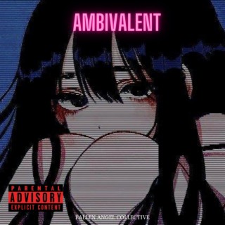 AMBIVALENT