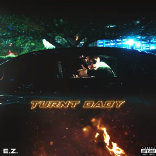 Turnt Baby lyrics | Boomplay Music