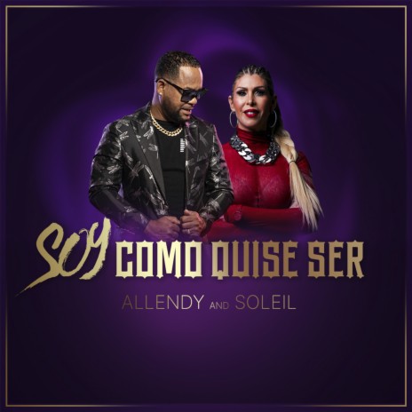 Soy Como Quise Ser ft. Soleil | Boomplay Music