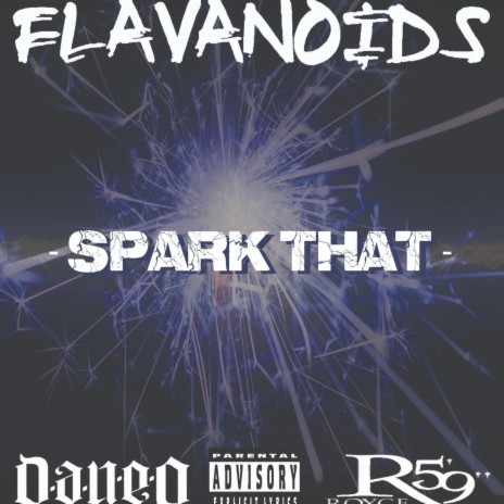 Spark That ft. Dan-e-o & Royce 5'9 | Boomplay Music