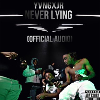 Never Lying (Official Audio)