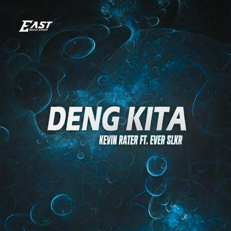 DENG KITA ft. Ever Slkr | Boomplay Music