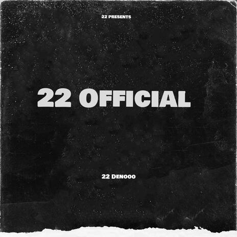 22 Official | Boomplay Music