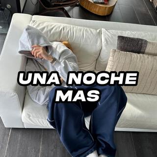 una noche mas