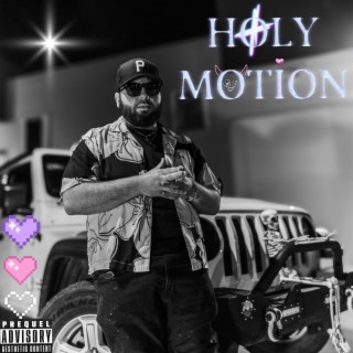 Holy Motion