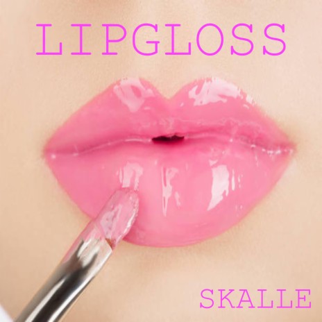Lipgloss | Boomplay Music