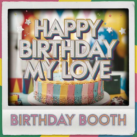 Happy Birthday My Love (Female vocal) | Boomplay Music