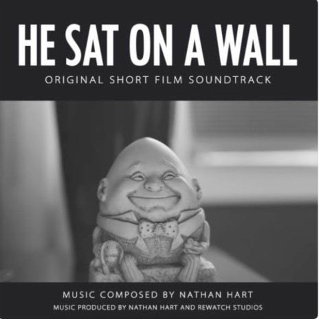 He Sat on a Wall (End Credits) | Boomplay Music