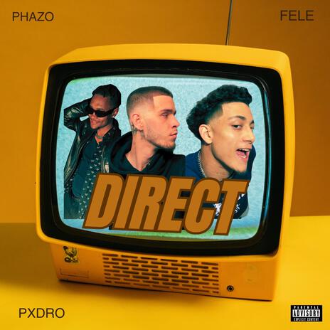 DIRECT ft. Pxdro & Fele | Boomplay Music