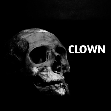 Clown2 ft. Adm Dat | Boomplay Music
