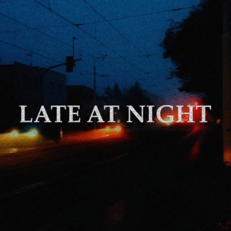 Late At Night (Extended Mix) | Boomplay Music