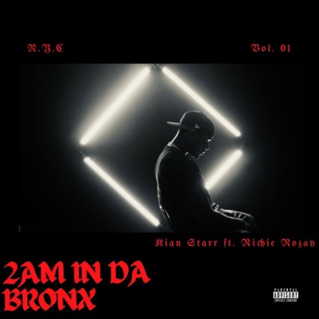 2AM In Da Bronx ft. Richie Rozay | Boomplay Music