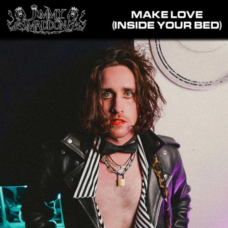 Make Love (Inside Your Bed) | Boomplay Music