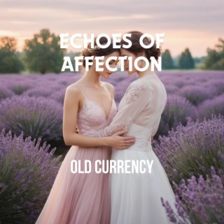 Echoes of Affection