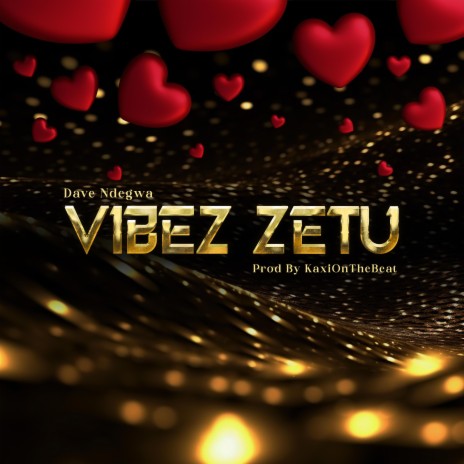 Vibez Zetu | Boomplay Music