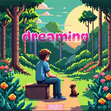 Dreaming | Boomplay Music