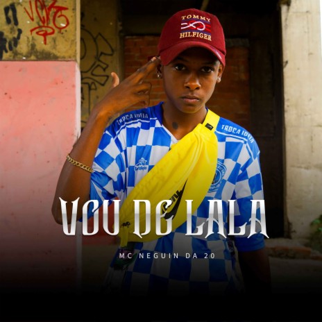 Vou de Lala | Boomplay Music