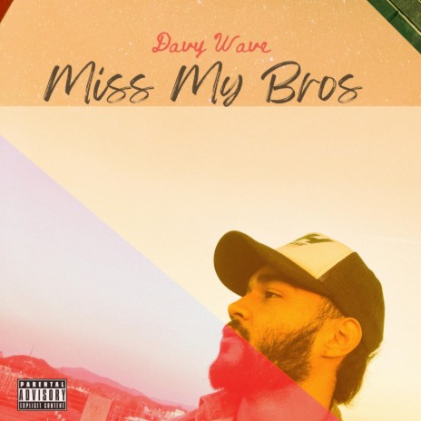 Miss My Bros | Boomplay Music