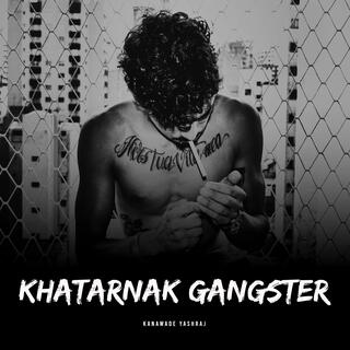 Khatarnak Gangster