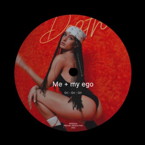 Me + my Ego | Boomplay Music