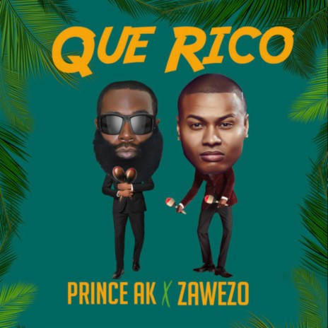 Que Rico ft. Prince Ak