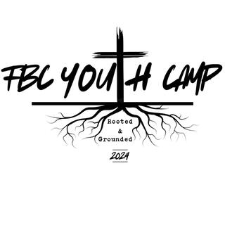 Rooted and Grounded: FBC Youth Camp 2024