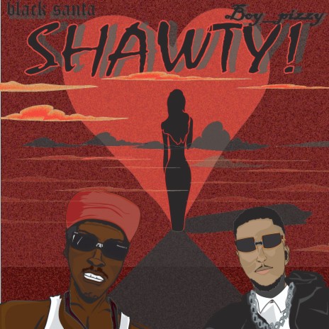 Shawty ft. BLACKSANTA | Boomplay Music
