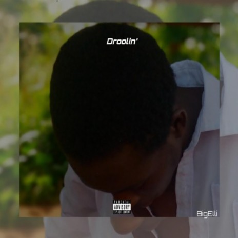 Droolin' | Boomplay Music