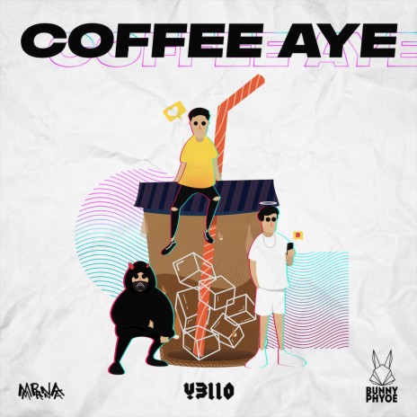 Coffee Aye ft. Y3llO & MRNA | Boomplay Music