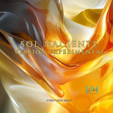 Sol naciente versión experimental | Boomplay Music