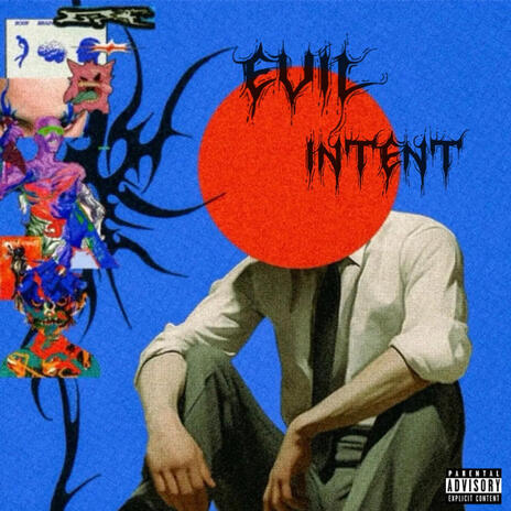 Evil Intent | Boomplay Music