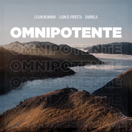 Omnipotente (Remix) ft. J Lion El Profeta & Gabriela | Boomplay Music