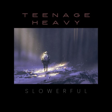 Teenage Heavy | Boomplay Music