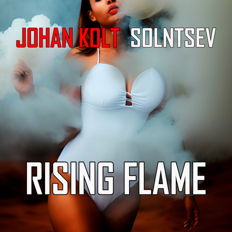 Rising Flame ft. Solntsev | Boomplay Music