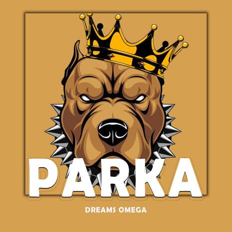 Parka | Boomplay Music