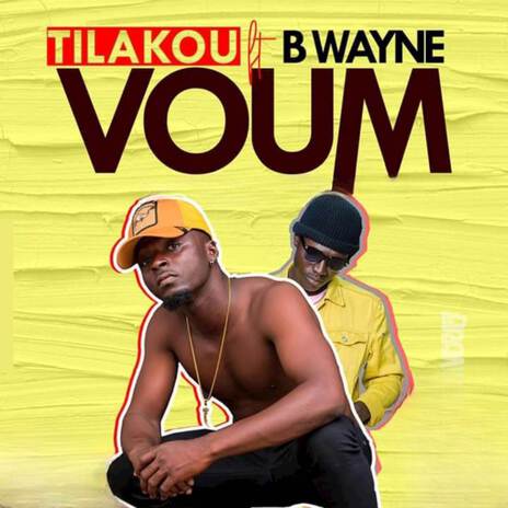 Voum ft. B-Wayne | Boomplay Music